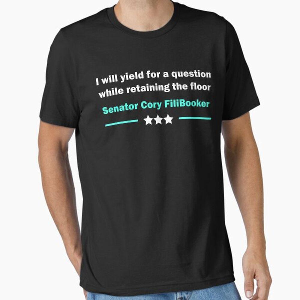 Cory Booker I Will Yield For A Question Shirt Cory Booker I Will Yield For A Question Shirt